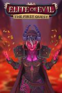Elite of Evil: The First Quest
